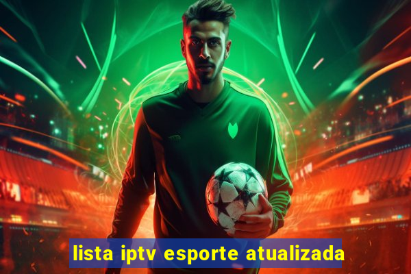 lista iptv esporte atualizada